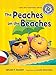 The Peaches on the Beaches: A Book about Inflectional Endings (Sounds Like Reading)
