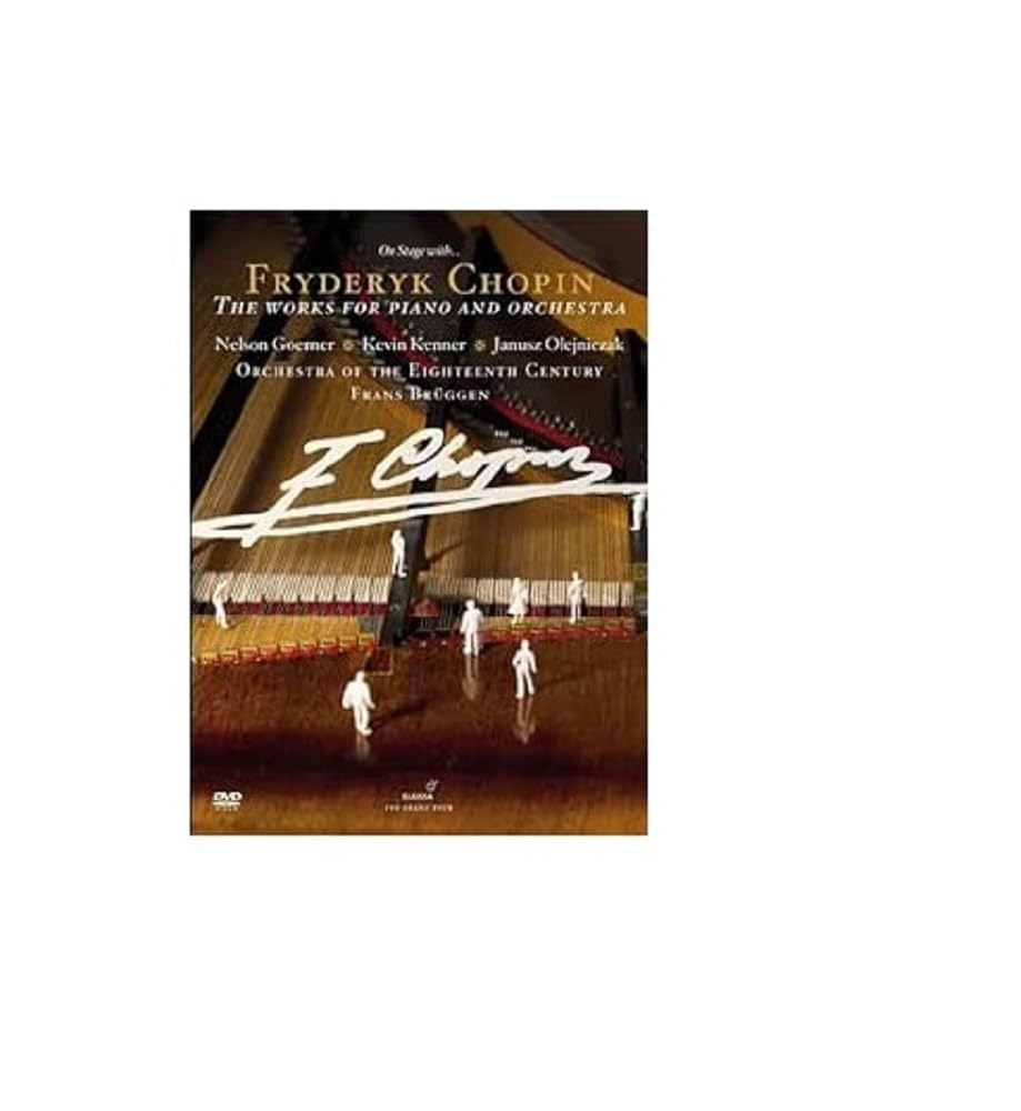 Chopin: Complete Works for Piano and Orchestra (Orchestra of the 18th Century/ Conductor: Franz Bruggen) [DVD]