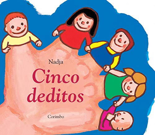 Cinco deditos: Cinq petits doigts