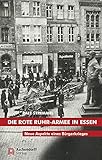  Die rote Ruhr-Armee in Essen: Neue Aspekte eines Bürgerkrieges (Auswahl Einzeltitel Geschichte)