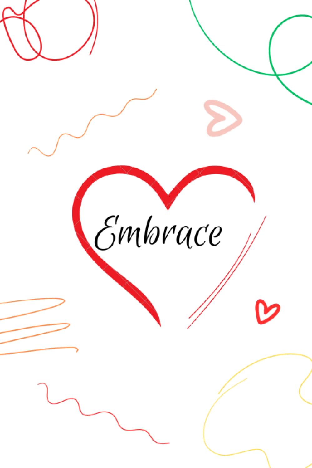 Embrace: Daily journaling notebook