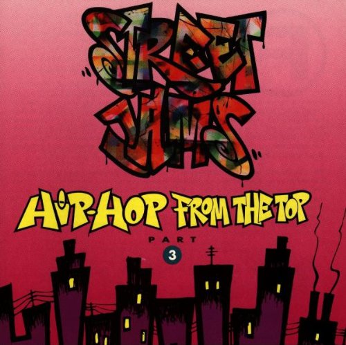 Street Jams - Hip-Hop From The Top: Part 3