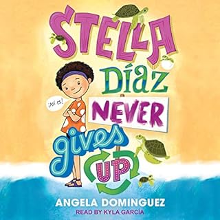 Page de couverture de Stella D&iacute;az Never Gives Up