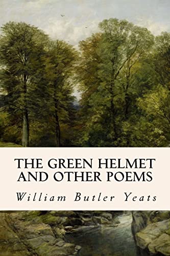 The Green Helmet and Other Poems 151431794X Book Cover