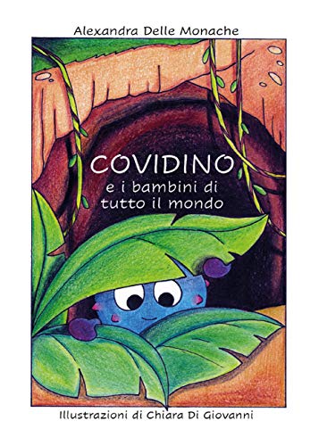 Covidino e i bambini di tutto il mondo (Italian Edition)