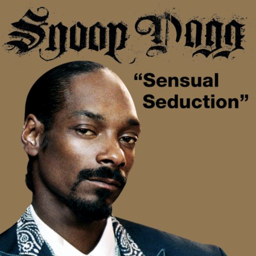 Sensual Seduction by Snoop Dogg on Amazon Music Amazon.co.uk Sensual Seduction by Snoop Dogg on Amazon Music Amazon.co.uk