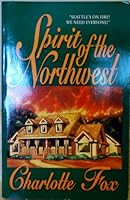 Spirit of the Northwest 1569014779 Book Cover