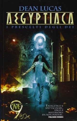 Aegyptiaca. I prescelti degli dei Aegyptiaca. I prescelti degli dei