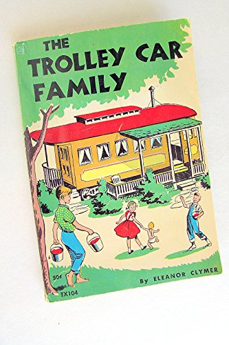The Trolley Car Family B002M7T44W Book Cover