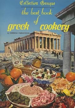 Collection Grecque: The Best Book of Greek Cookery