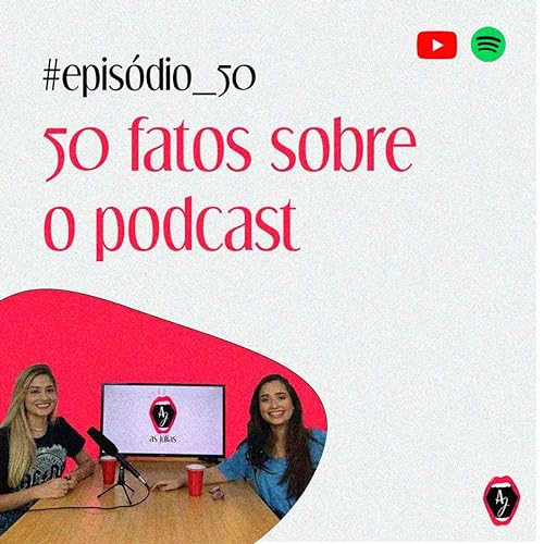 #50 - 50 fatos sobre o podcast