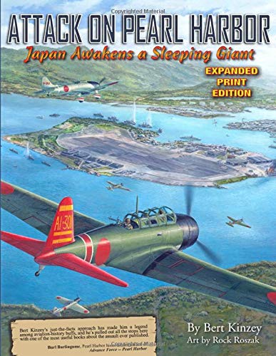 Attack on Pearl Harbor: Japan Awakens a Sleeping Giant: Expanded Print Edition
