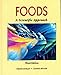 Foods: A Scientific Approach (3rd Edition)