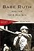 Babe Ruth and the 1918 Red Sox