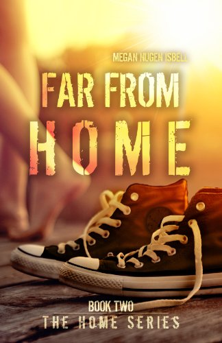 Télécharger Far From Home (The Home Series: Book Two) (English Edition) Gratuit
