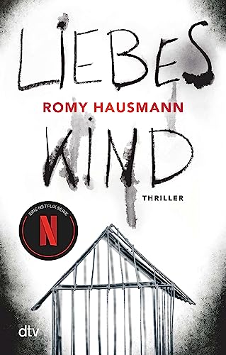 Liebes Kind: Thriller | Der...