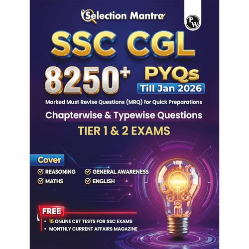 Image of PW Selection Mantra For SSC CGL Tier 1 & 2 Exams 2026-27 | 8250+ PYQs Till Jan 2026 l Chapterwise & Typewise Questions | Reasoning, General Awareness, Maths, English & 15 Online CBT Tests