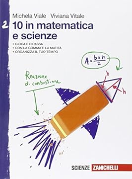 10 in matematica e scienze. Per la Scuola media (Vol. 2)