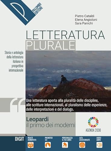 9788868896225 Letteratura plurale. Storia e antologia della letteratura italiana nel quadro della civiltà internazionale. Leopardi, il primo dei moderni. Per il ... superiori. Con e-book. Con espansione online