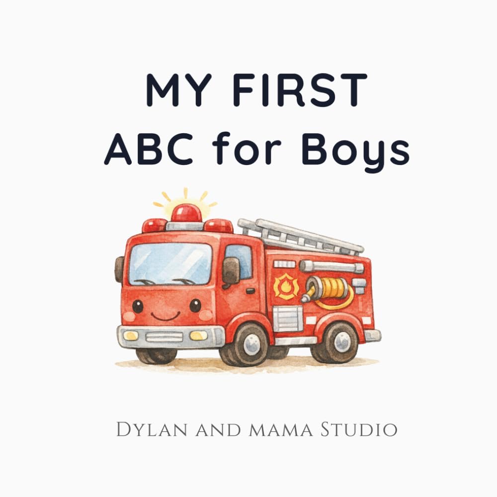 My First ABC for Boys: A Beautiful Watercolor Alphabet Book for Toddlers and Preschoolers, Early Learning for Little Explorers