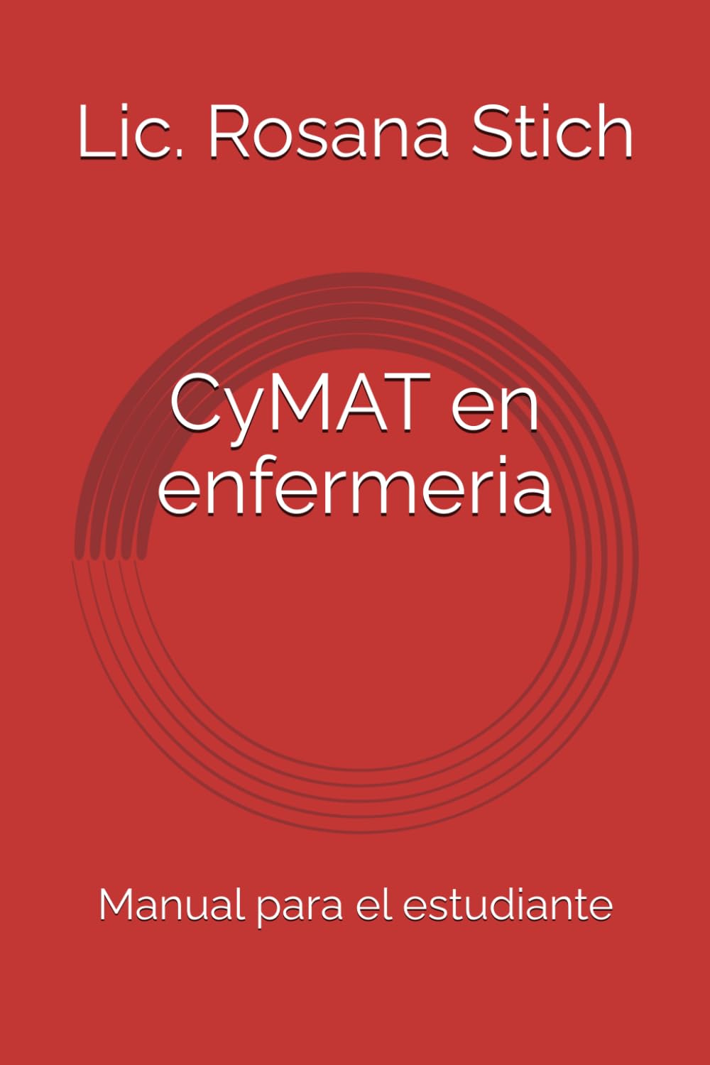 CyMAT en enfermeria: Manual para el estudiante