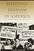Militant Zionism in America: The Rise and Impact of the Jabotinsky Movement in the United States, 1926-1948 (Judaic Studies Series)