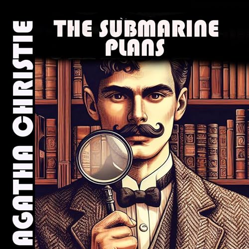 The Submarine Plans by Agatha Christie episode artwork