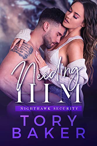  Needing Him (Nighthawk Security Book 3) (English Edition)