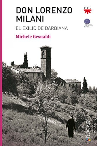 Don Lorenzo Milani : el exilio de Barbiana: 119