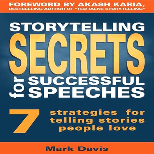 Storytelling Secrets for Successful Speeches Audiolivro Por Mark Davis capa