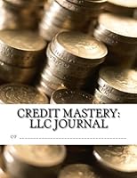 Credit Mastery: LLC Journal 1505880343 Book Cover