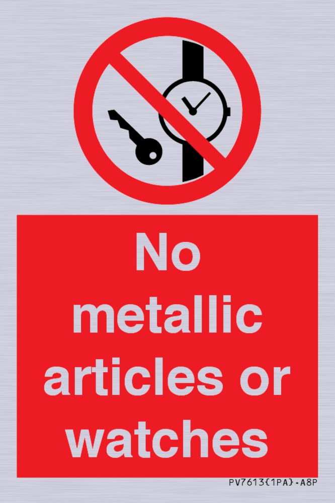 No metallic articles or watches Sign - 50x75mm - A8P