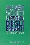 La democrazia degli erranti e la coerenza ecobiologica