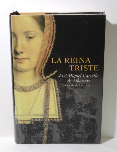 LA REINA TRISTE