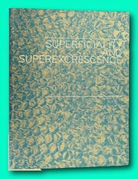 Superficiality and Superexcrescence