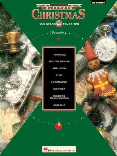 Ultimate Christmas: 100 Seasonal Favorites: Easy Piano