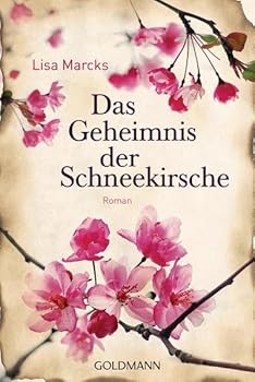 Paperback Das Geheimnis der Schneekirsche: Roman [German] Book