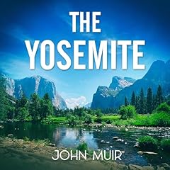 The Yosemite (Annotated) Audiolibro Por John Muir arte de portada