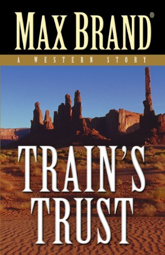 Train's Trust (As: George Owen Baxter)