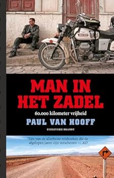 Hardcover Man in het zadel: 60.000 kilometer vrijheid (Dutch Edition) Book