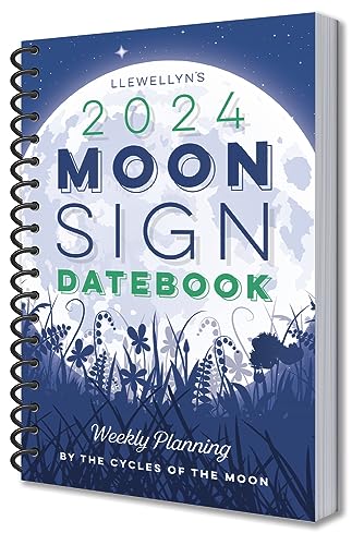Llewellyn's Moon Sign 2024 Datebook: Weekly Planning by the Cycles of the Moon