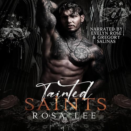 Tainted Saints: A Dark Mafia Fairytale Retelling by Rosa Lee episode artwork