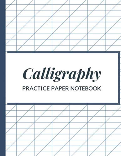 Calligraphy Practice Paper Notebook: Blank Hand Lettering Calligraphy Practice Book for Beginners - Large 8.5 x 11 - 100 Pages (Volumn 31)