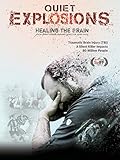 Quiet Explosions: Healing The Brain