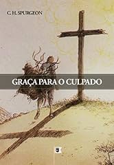 Capa de Graça para o Culpado, por C. H. Spurgeon