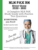 NLN PAX RN Study Guide 2020 - 2021: A Complete NLN PAX Study Guide and Practice Test Questions