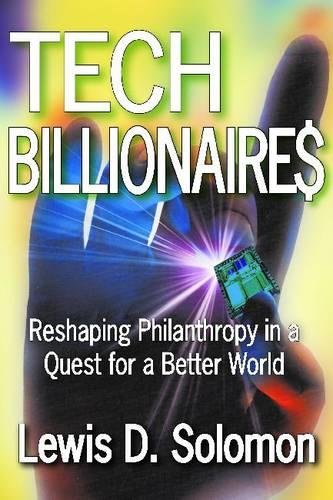 Tech Billionaires: Reshaping Philanthropy in a Quest for a Better World