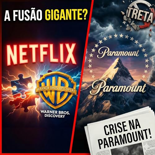 『Castback Hype 213: NETFLIX / PARAMOUNT / WARNER - Entenda tudo sobre!』のカバーアート