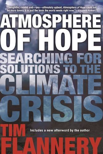 Atmosphere Of Hope: Searching For Solutions To The Climate Crisis 
