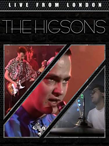  The Higsons - Live from London
